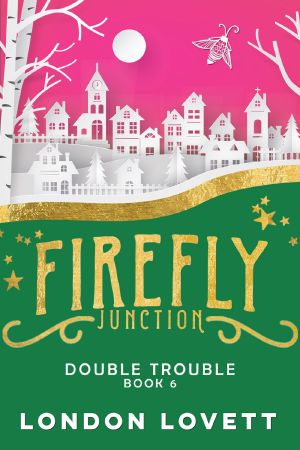 [Firefly Junction 06] • Double Trouble